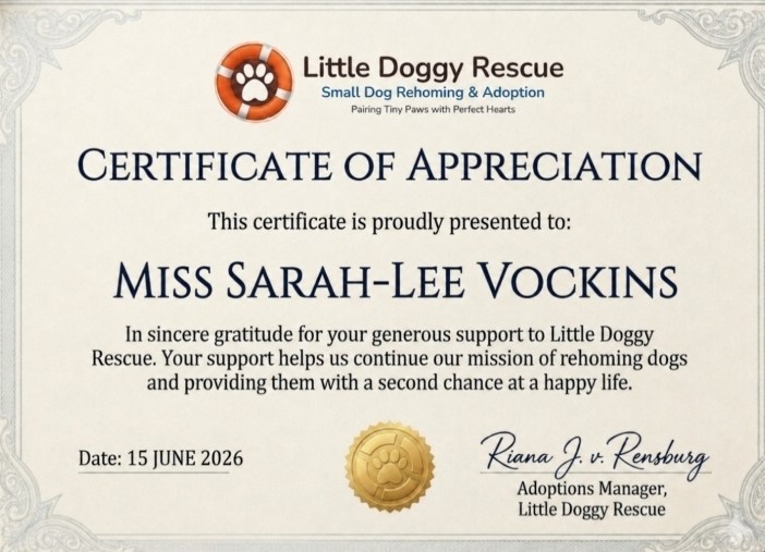Our Donors & Certificates 2 Donation appreciation certificate for Little Doggy Rescue from Sarah